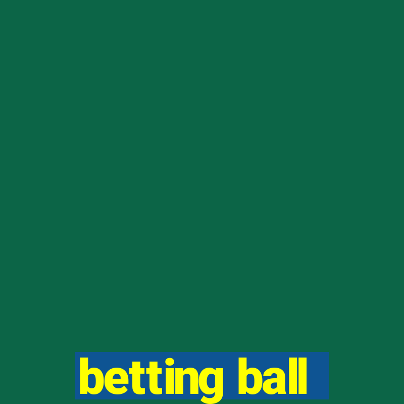 betting ball