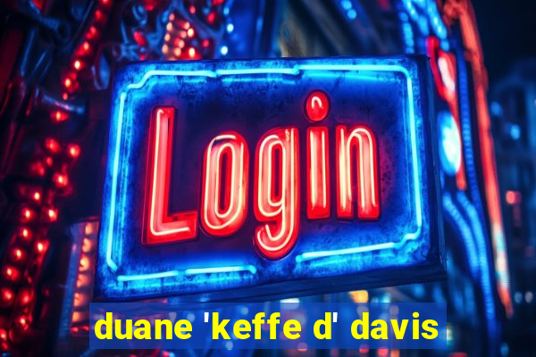 duane 'keffe d' davis