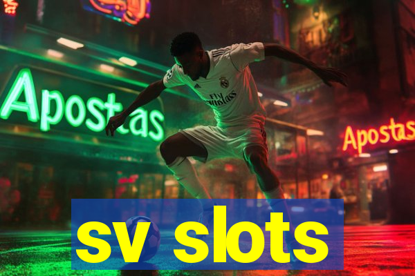 sv slots