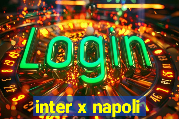 inter x napoli