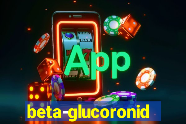 beta-glucoronidase