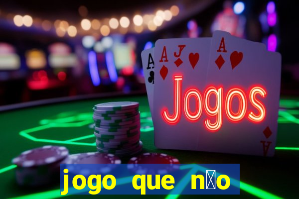 jogo que n茫o precisa depositar para ganhar dinheiro