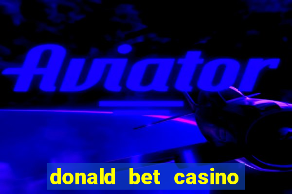 donald bet casino pgsoft fortune ox