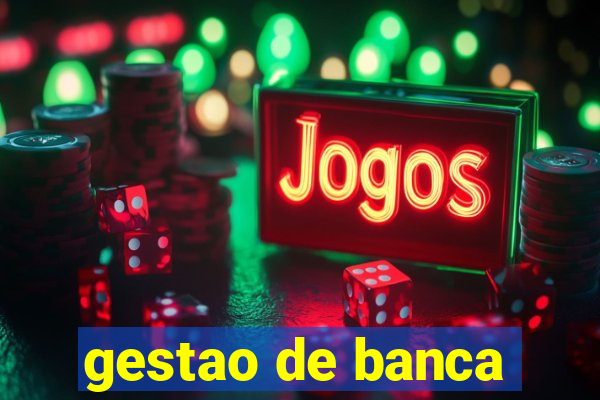 gestao de banca