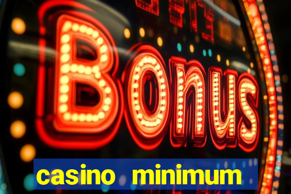 casino minimum deposit $1