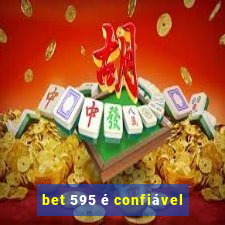 bet 595 é confiável