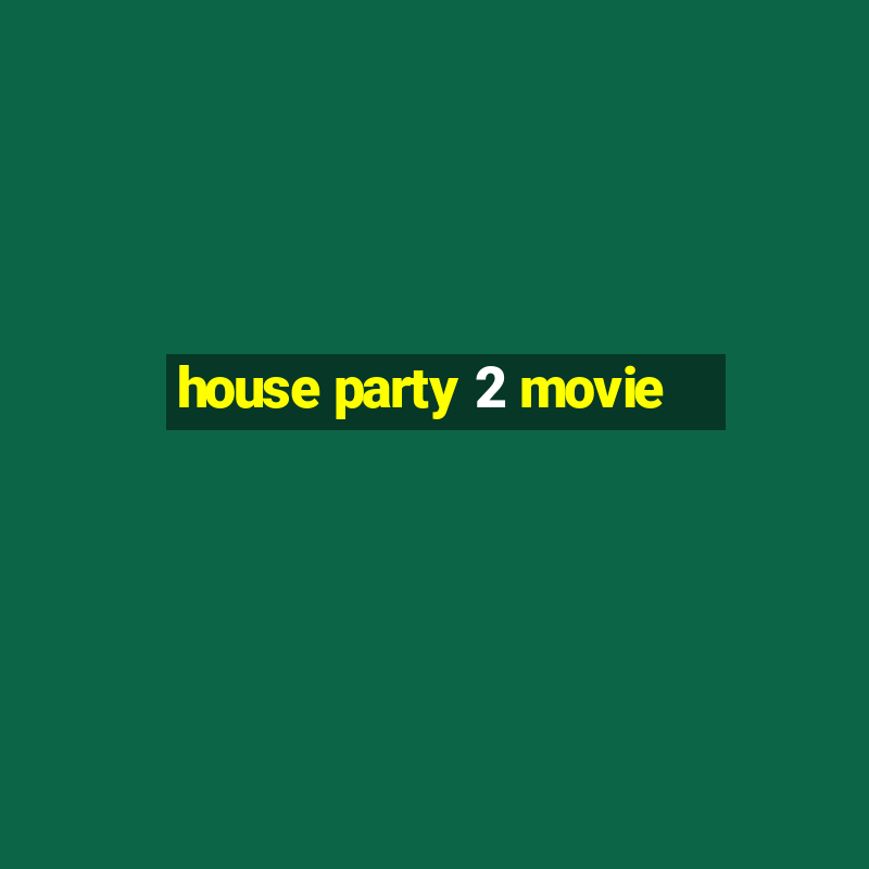 house party 2 movie