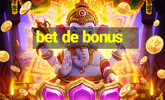 bet de bonus