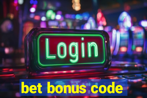 bet bonus code