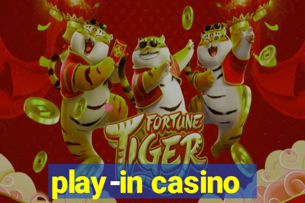 play-in casino