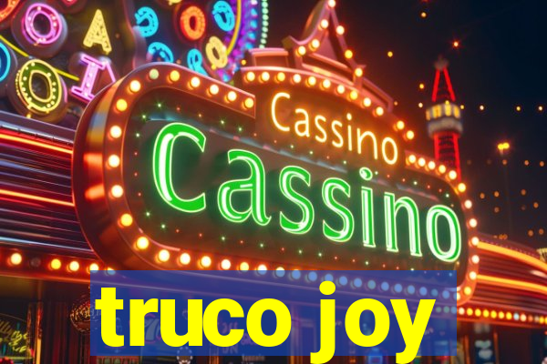 truco joy