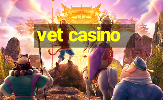 vet casino