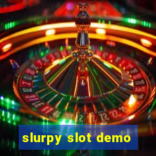 slurpy slot demo