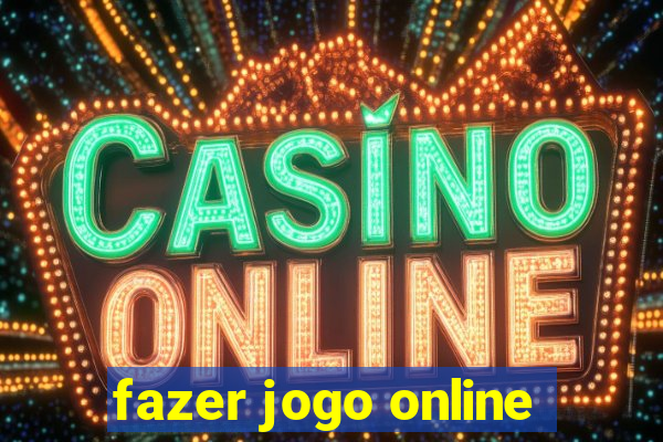 fazer jogo online