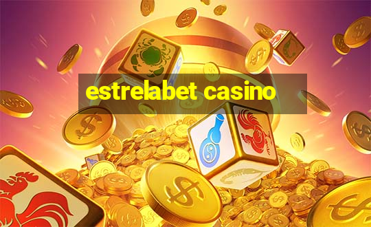 estrelabet casino