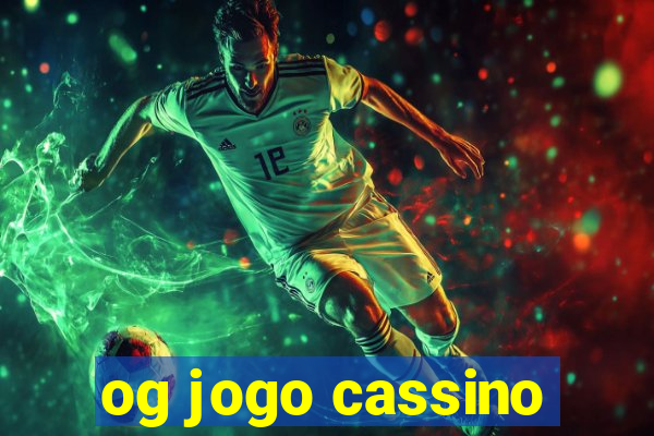 og jogo cassino