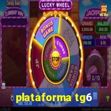 plataforma tg6