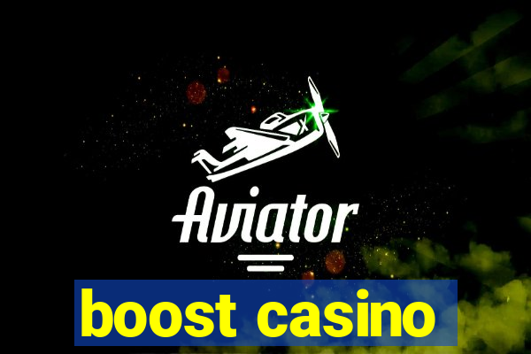 boost casino