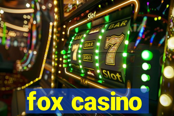 fox casino