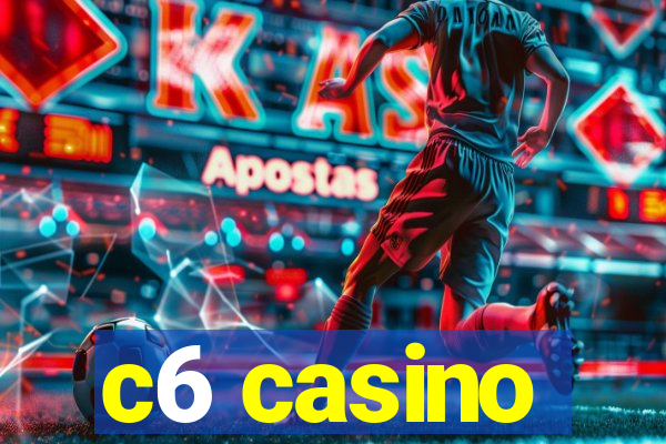 c6 casino