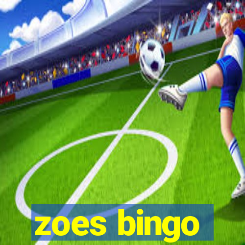 zoes bingo