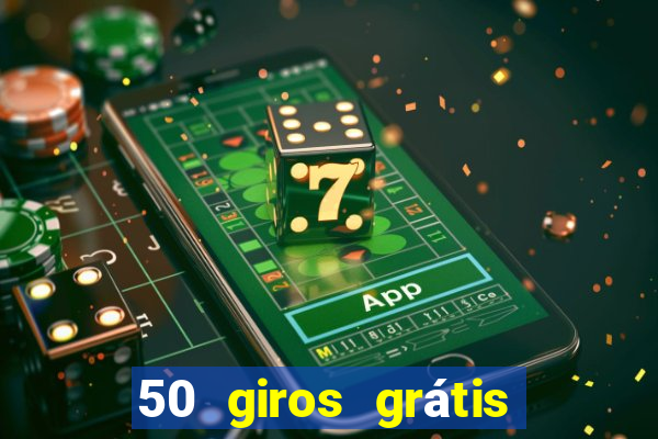 50 giros grátis no cadastro