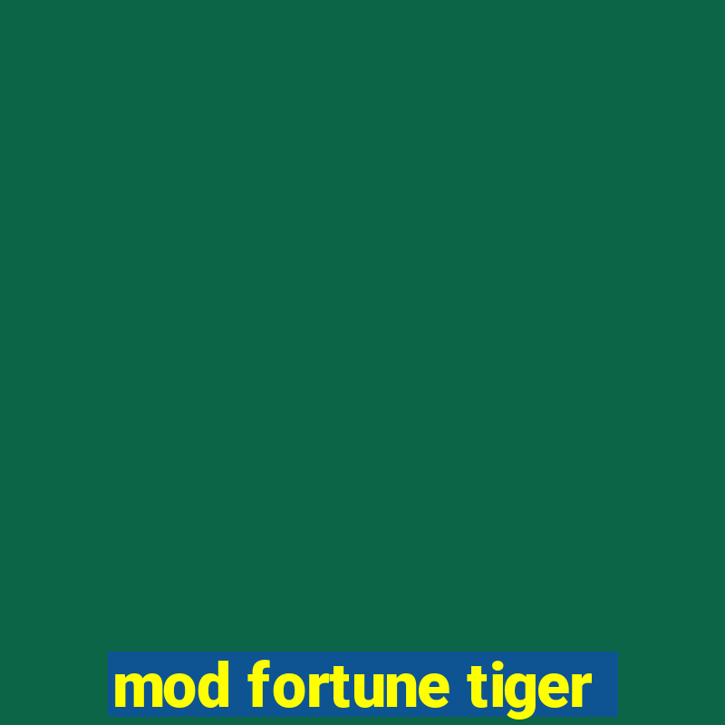 mod fortune tiger