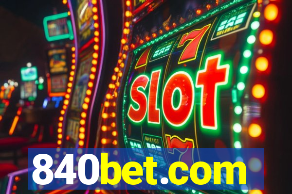 840bet.com