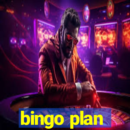 bingo plan