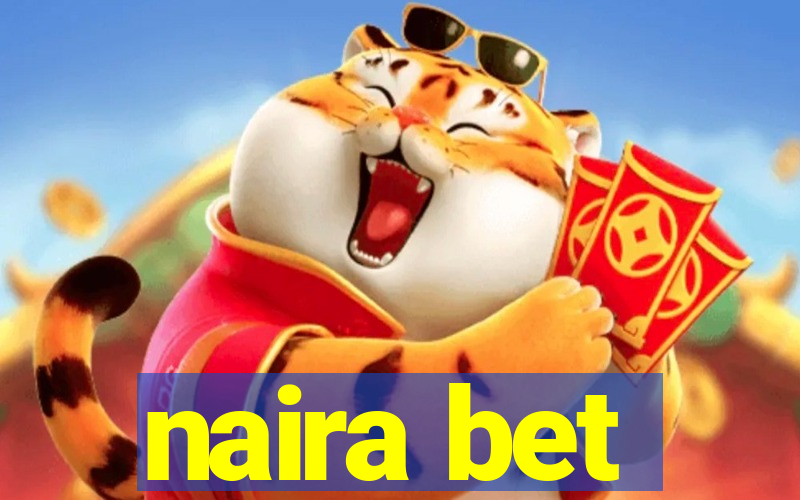 naira bet