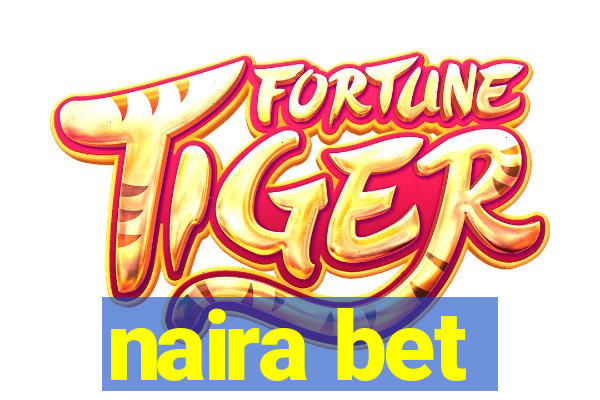 naira bet