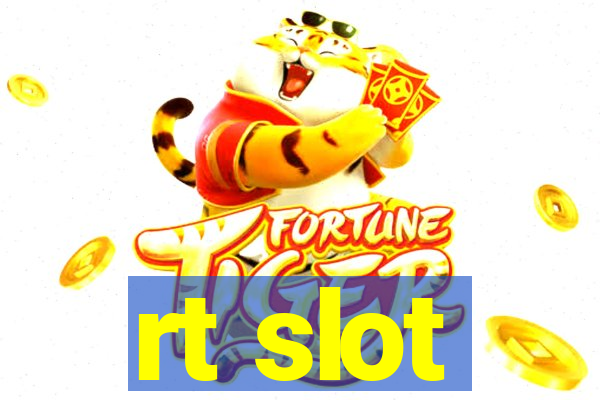 rt slot