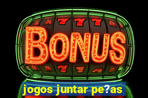 jogos juntar pe?as