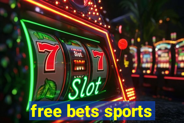 free bets sports