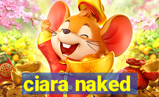 ciara naked