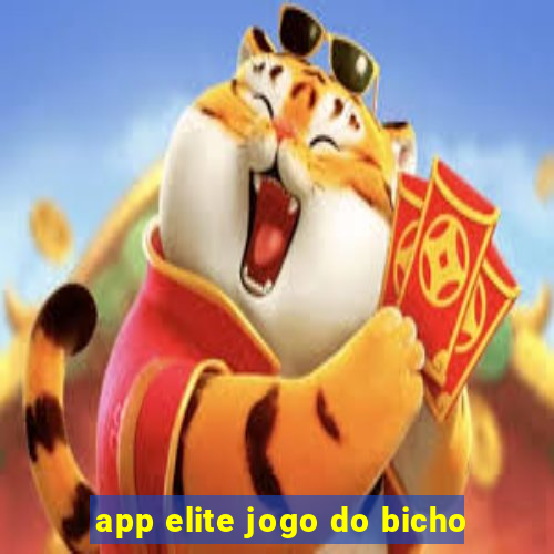 app elite jogo do bicho