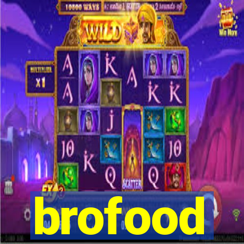 brofood