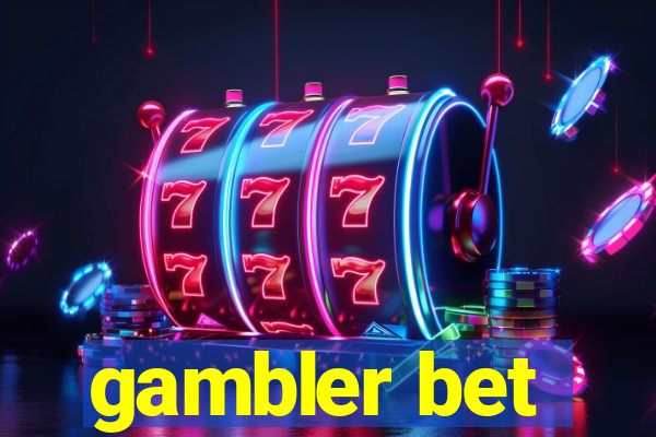 gambler bet