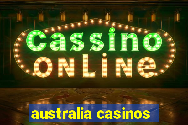 australia casinos