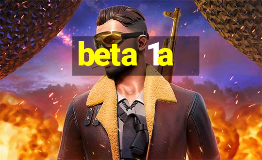 beta 1a