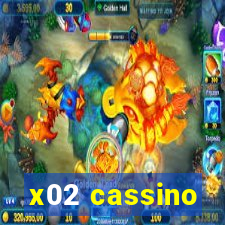 x02 cassino