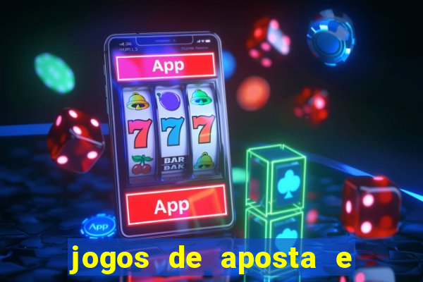 jogos de aposta e ganhar dinheiro