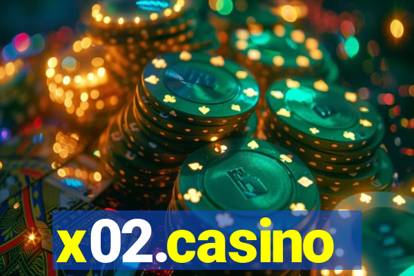 x02.casino