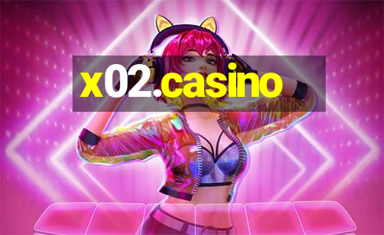 x02.casino