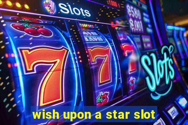 wish upon a star slot