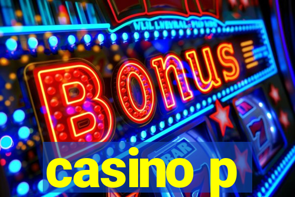 casino p