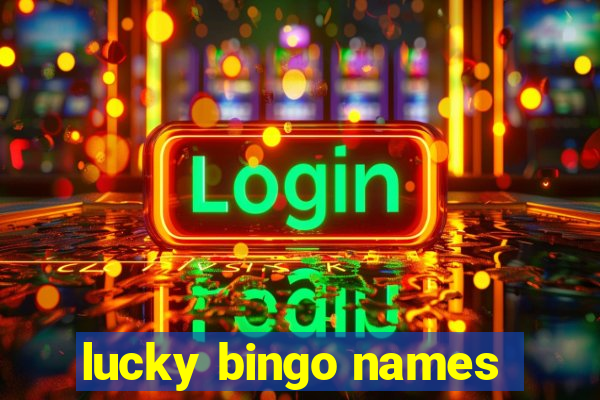 lucky bingo names