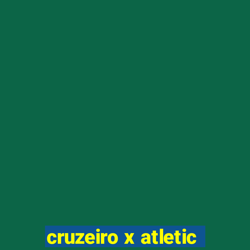 cruzeiro x atletic