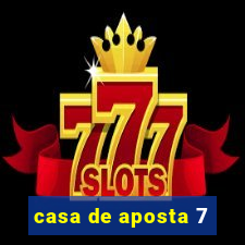 casa de aposta 7