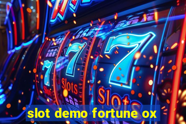 slot demo fortune ox